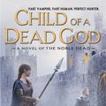 Cover Art for 9780451462213, Child of a Dead God by Barb Hendee, J. C. Hendee