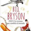 Cover Art for 9788490565209, 1927: Un verano que cambió el mundo by Bill Bryson