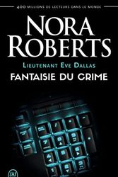 Cover Art for 9782290224977, Fantaisie Du Crime (Lieutenant Eve Dallas (30) by Nora Roberts