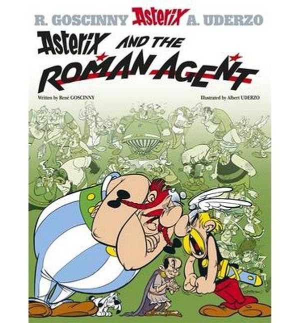 Cover Art for 8601405897701, By RenÇ¸ Goscinny Asterix and the Roman Agent (New Ed) by Rene Goscinny