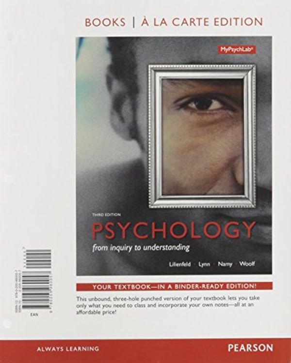 Cover Art for 9780134225647, Psychology: From Inquiry to Understanding, Books a la Carte Edition Plus Revel -- Access Card Package by Lilienfeld PhD, Dr Scott O, Steven J. Lynn, Laura L. Namy, Nancy J. Woolf
