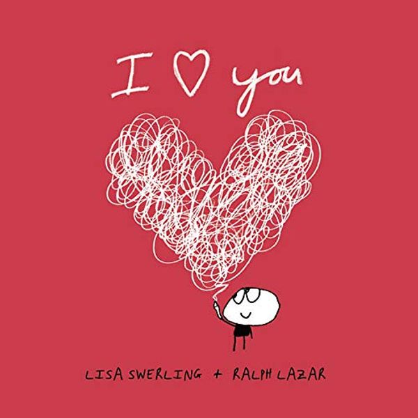 Cover Art for 9781849535144, I Love You by Lisa Swerling