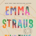 Cover Art for 9780525539001, This Time Tomorrow by Emma Straub