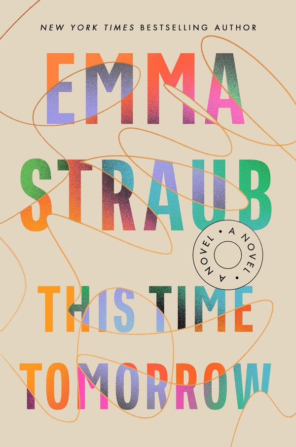 Cover Art for 9780525539001, This Time Tomorrow by Emma Straub