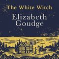 Cover Art for 9781444762150, The White Witch by Elizabeth Goudge