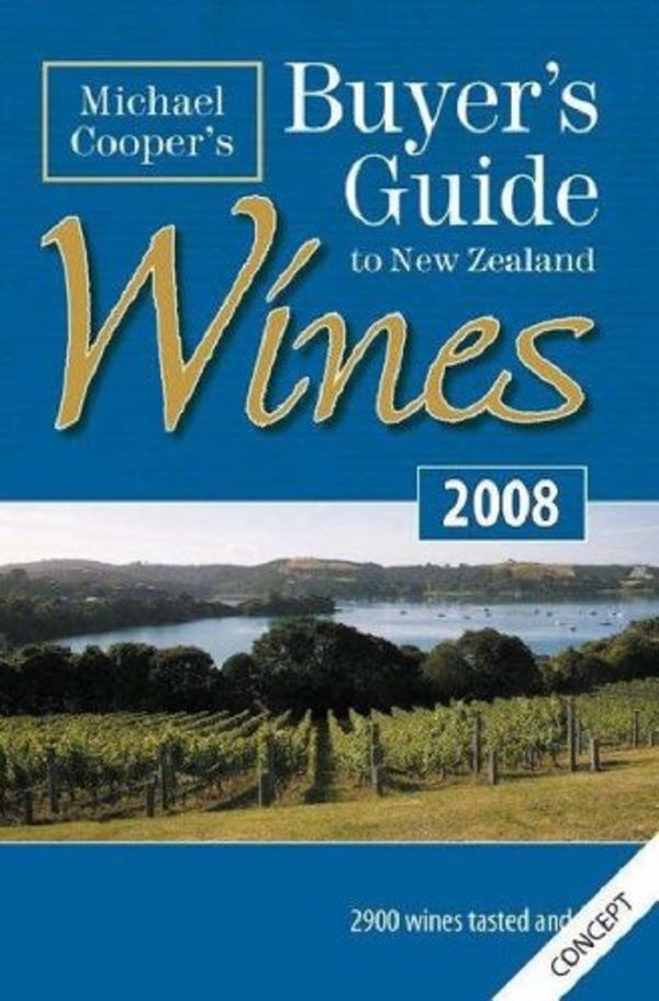 Cover Art for 9781869711238, MIchael Cooper's Buyer's Guide to New Zealand Wines 2008 by Michael Cooper