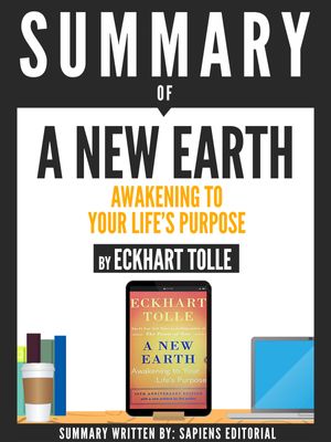 Cover Art for 9783962175139, Summary Of A New Earth: Awakening To Your Life's Purpose, By Eckhart Tolle by Sapiens Editorial