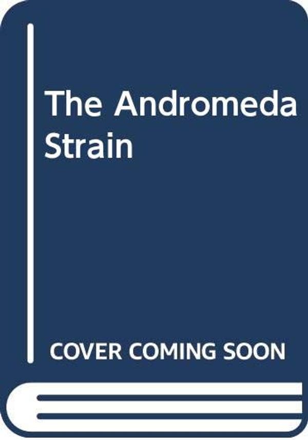 Cover Art for 9780330304924, The Andromeda Strain by Michael Crichton