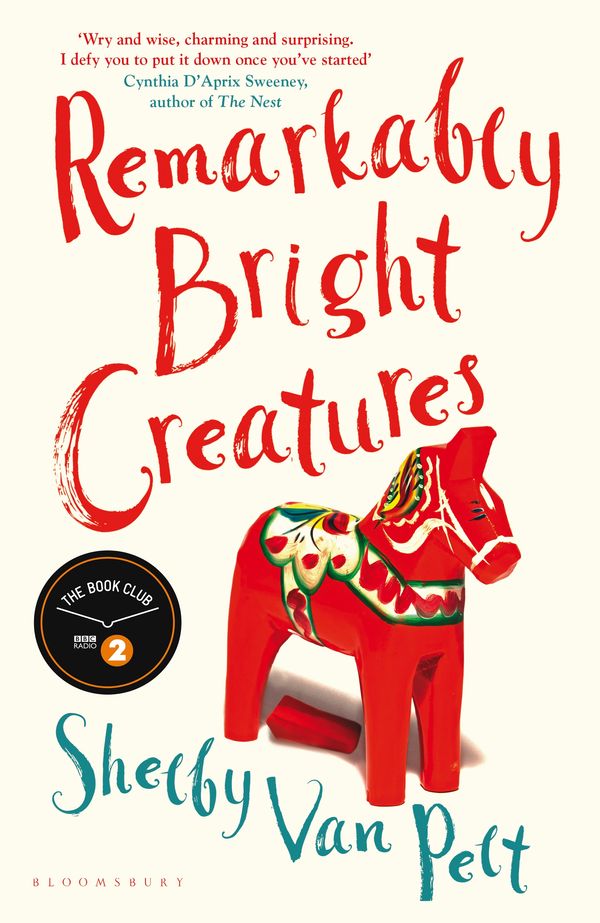 Cover Art for 9781526649669, Remarkably Bright Creatures by Shelby Van Pelt