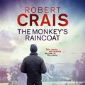 Cover Art for 9781409155164, The Monkey's Raincoat: The First Cole & Pike novel by Robert Crais