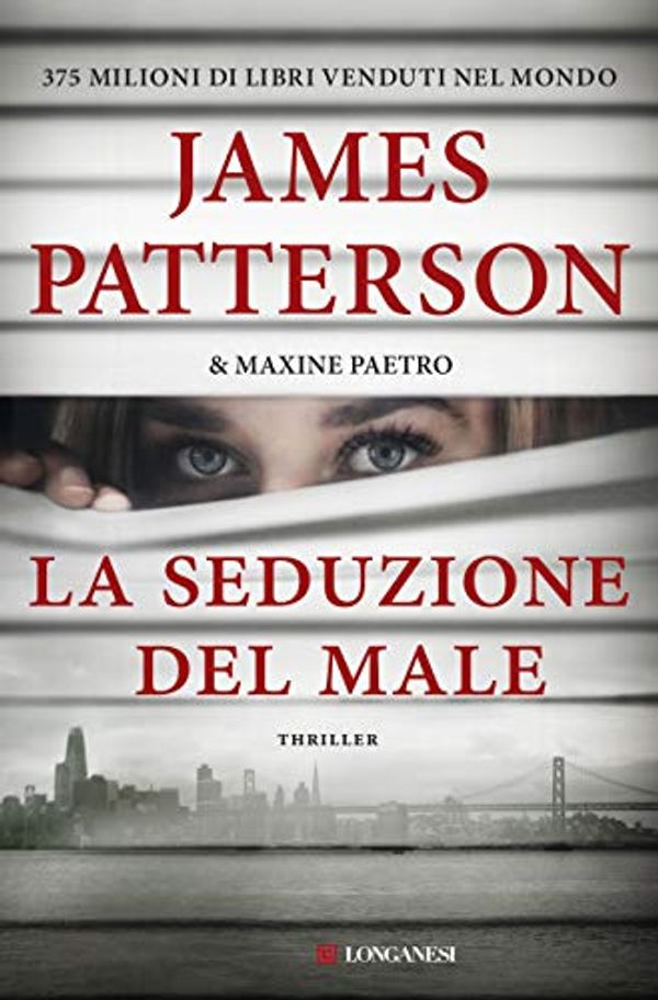 Cover Art for B07PDT5DBS, La seduzione del male by James Patterson, Maxine Paetro