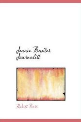Cover Art for 9780554229805, Jennie Baxter Journalist by Robert Barr