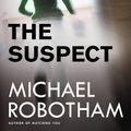 Cover Art for 9780316252249, The Suspect by Michael Robotham