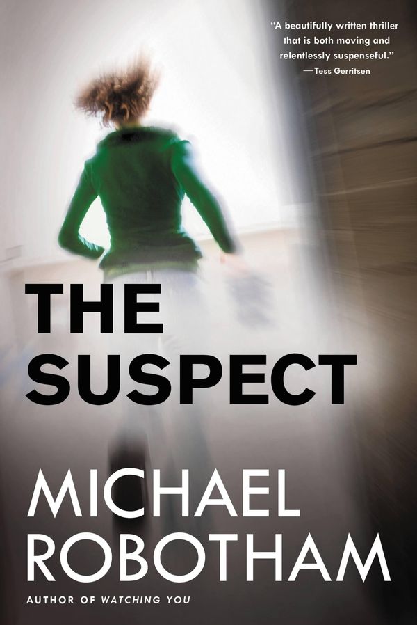 Cover Art for 9780316252249, The Suspect by Michael Robotham