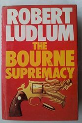 Cover Art for 9785551463849, The Bourne Supremacy by Robert Ludlum