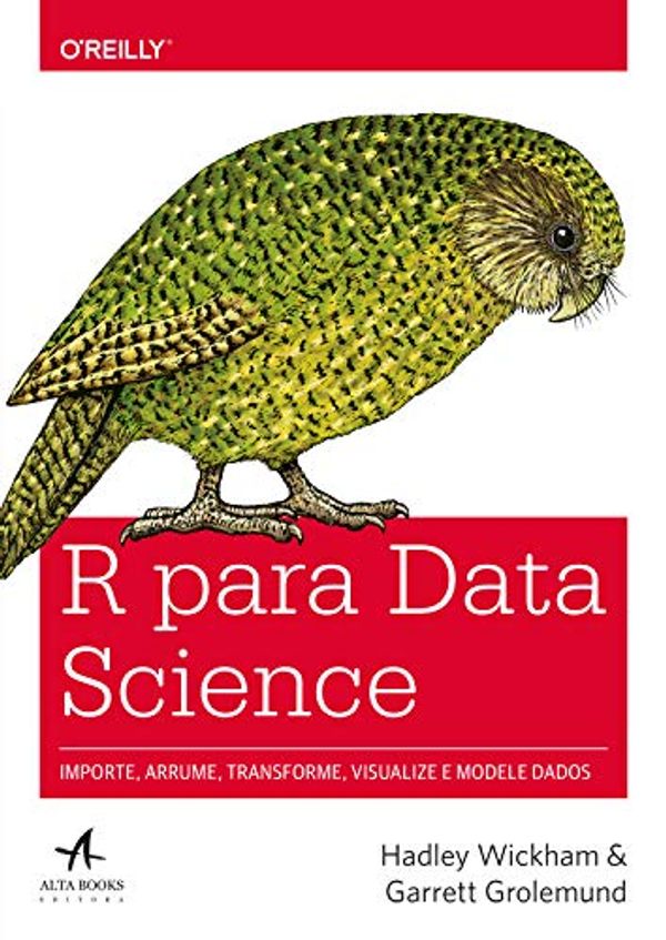 Cover Art for B07ZPH2LVK, R Para Data Science (Portuguese Edition) by Hadley Wickham