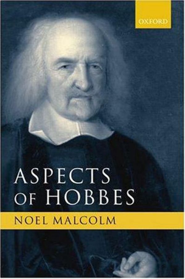 Cover Art for 9780199275403, Aspects of Hobbes by Noel Malcolm