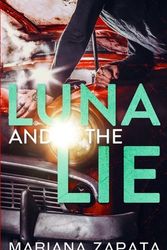 Cover Art for 9780990429289, Luna and the Lie by Mariana Zapata