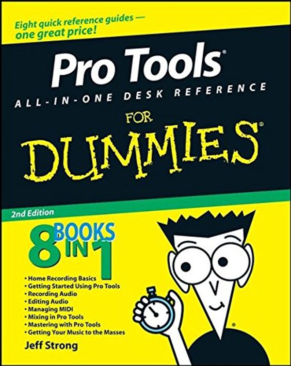 Cover Art for 9780470335963, Pro Tools All-in-One Desk Reference For Dummies by Jeff Strong