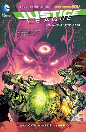 Cover Art for 9781401250089, Justice League Vol. 4 The Grid (The New 52) by Geoff Johns