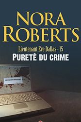 Cover Art for 9782290336144, Lieutenant Eve Dallas, Tome 15 : Pureté du crime by Nora Roberts