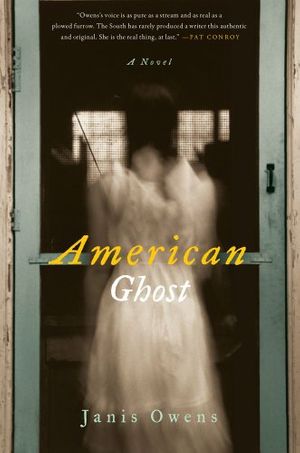 Cover Art for 9781451674637, American Ghost by Janis Owens