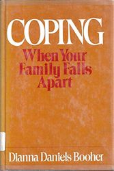 Cover Art for 9780671330835, Coping ... When Your Family Falls Apart by Dianna Daniels Booher