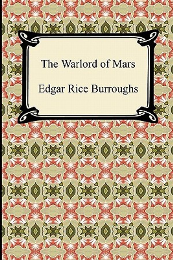 Cover Art for 9781420937831, The Warlord of Mars by Edgar Rice Burroughs