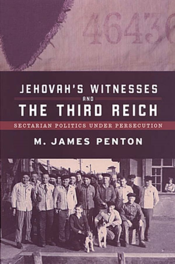 Cover Art for 9780802086785, Jehovah's Witnesses and the Third Reich by James Penton
