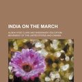 Cover Art for 9781154930689, India on the March by Alden Hyde Clark