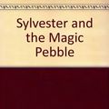 Cover Art for 9780138817077, Sylvester and the Magic Pebble by William Steig