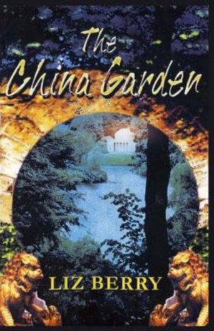 Cover Art for 9781981214563, The China Garden by Liz Berry