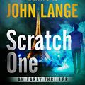 Cover Art for B00DEU9H0W, Scratch One: An Early Thriller by Michael Crichton, John Lange