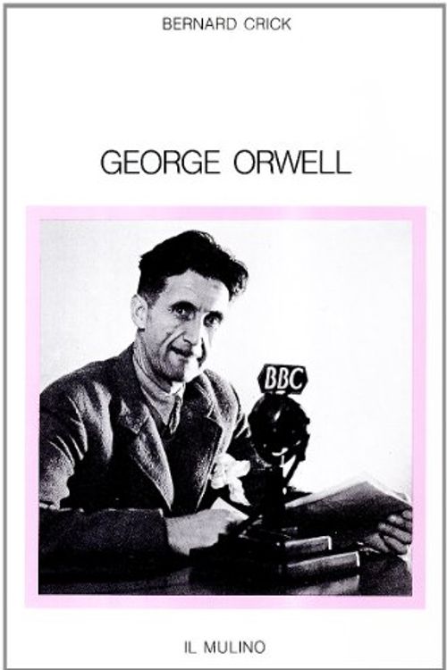 Cover Art for 9788815032683, George Orwell by Bernard Crick