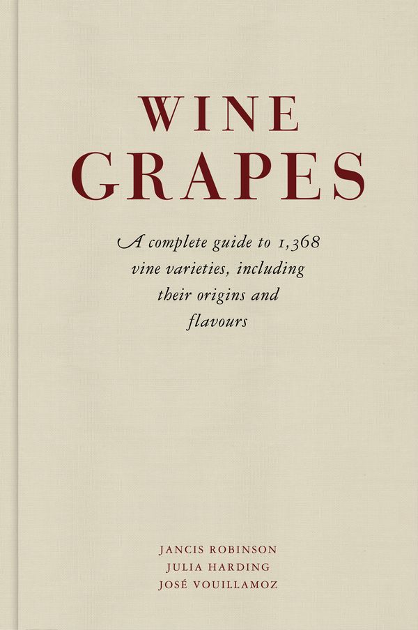 Cover Art for 9780141968827, Wine Grapes by Jancis Robinson, Julia Harding, Jose Vouillamoz