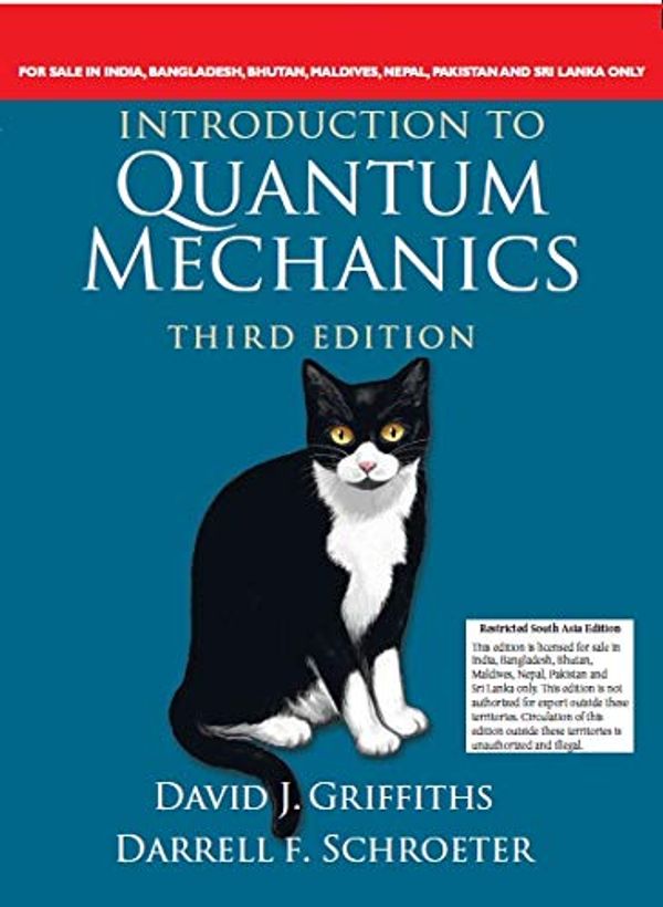 Cover Art for 9781108791106, Introduction to Quantum Mechanics, 3rd Edition (International Edition) by David J. Griffiths, Darrell F. Schroeter