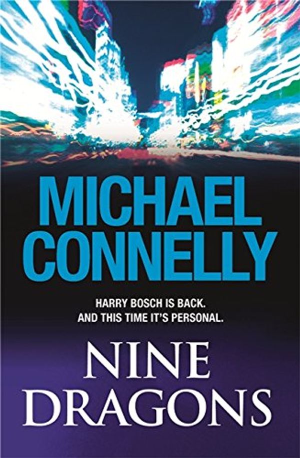 Cover Art for 9780752875873, Nine Dragons by Michael Connelly