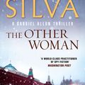 Cover Art for 9781460709740, The Other Woman by Daniel Silva