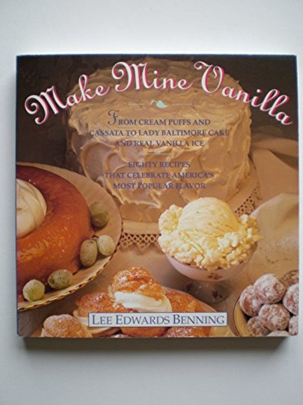 Cover Art for 9780671734398, Make Mine Vanilla by Lee Edwards Benning