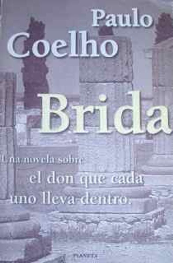 Cover Art for 9789586146579, Brida (Spanish Edition) (Biblioteca Paulo Coelho) by Paulo Coelho