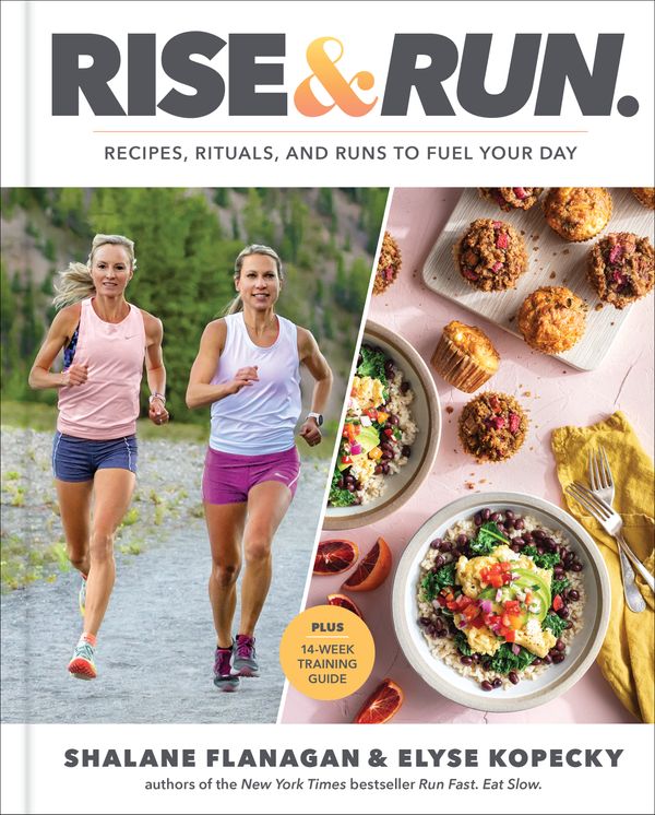 Cover Art for 9780593232446, Rise and Run by Shalane Flanagan, Elyse Kopecky