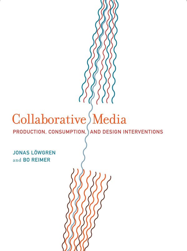 Cover Art for 9780262318457, Collaborative Media by Bo Reimer, Jonas Löwgren