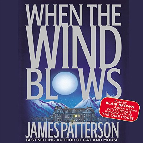 Cover Art for B015CZKHJ6, When the Wind Blows by James Patterson