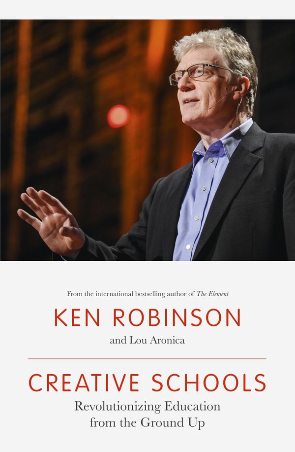 Cover Art for 9780241188330, Creative Schools: Revolutionizing Education from the Ground Up by Ken Robinson