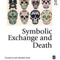 Cover Art for 9781473998414, Symbolic Exchange and Death by Jean Baudrillard