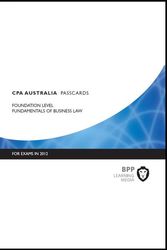 Cover Art for 9781445377896, CPA Australia - Fundamentals of Business Law: Foundation level by BPP Learning Media