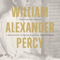 Cover Art for 9780807835357, William Alexander Percy by Benjamin E Wise