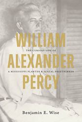 Cover Art for 9780807835357, William Alexander Percy by Benjamin E Wise