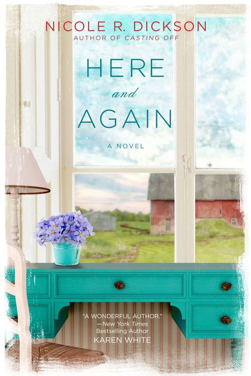 Cover Art for 9780451466778, Here and Again by Nicole R. Dickson