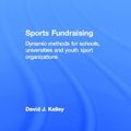 Cover Art for 9780415507189, Sports Fundraising by David J Kelley